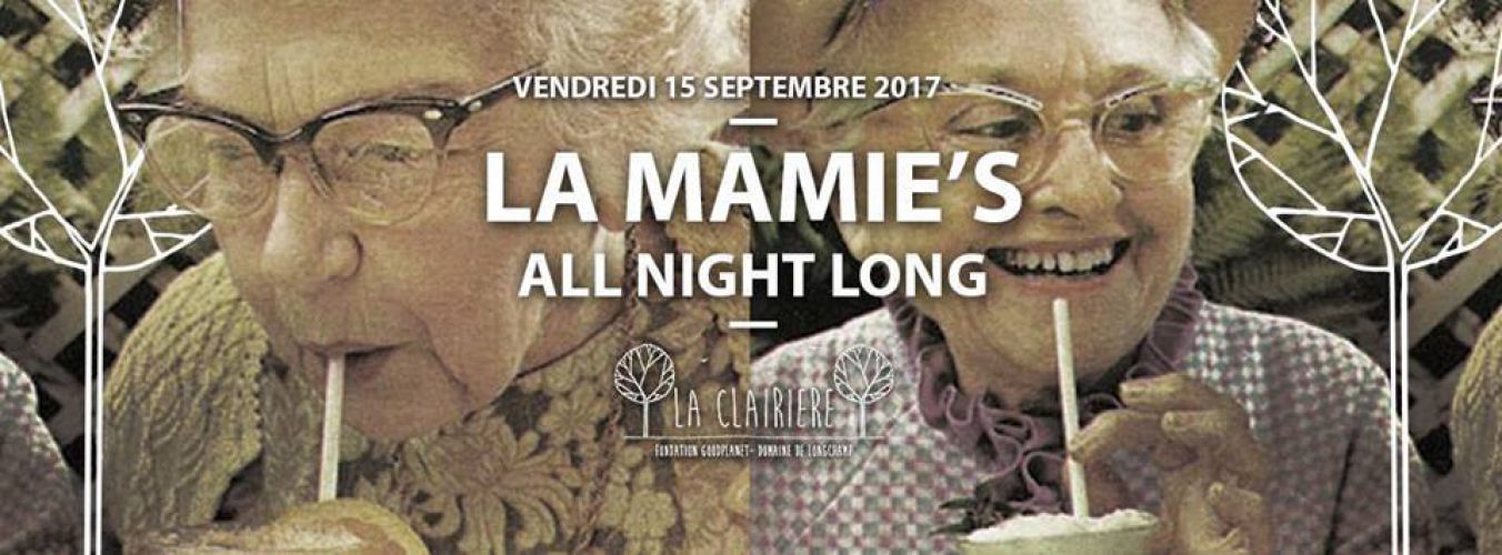 La Mamie’s All Night Long x La Clairière