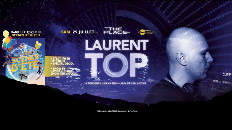 Laurent Top (After La Bush) ▾ The Place Scène d’été 2017