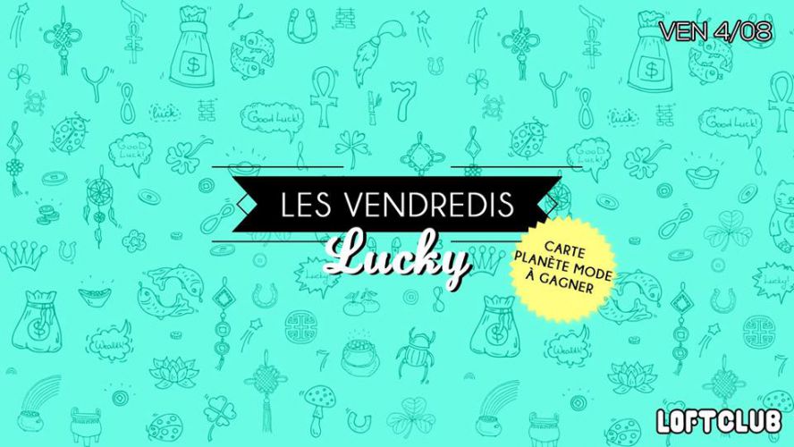 Les Vendredis LUCKY