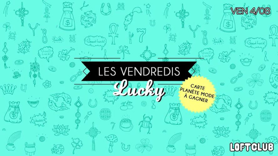 Les Vendredis LUCKY