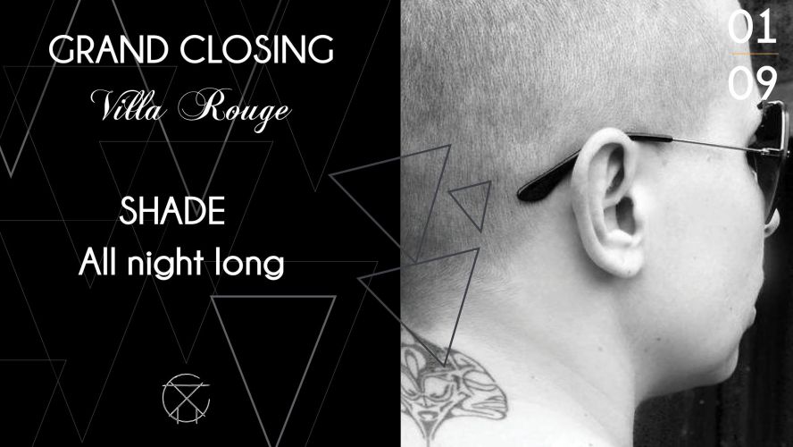 Grand closing villa rouge w/ SHADE all night long