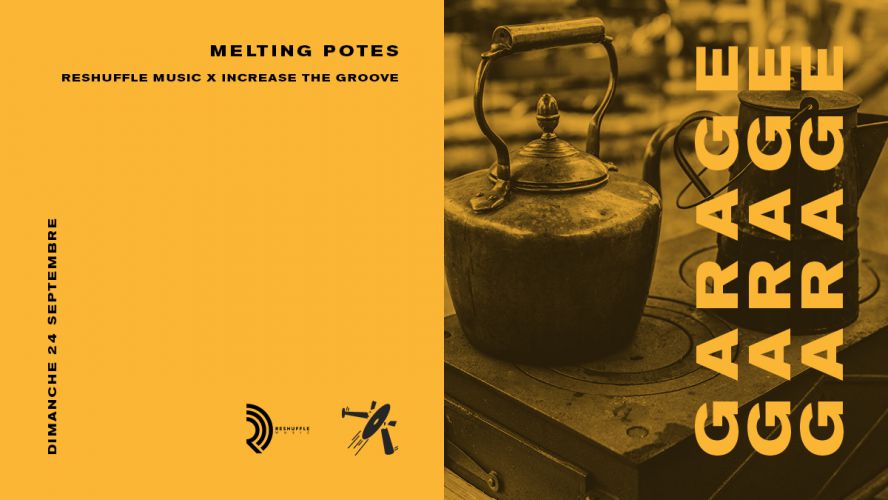 Melting Potes : Reshuffle Music x Increase The Groove