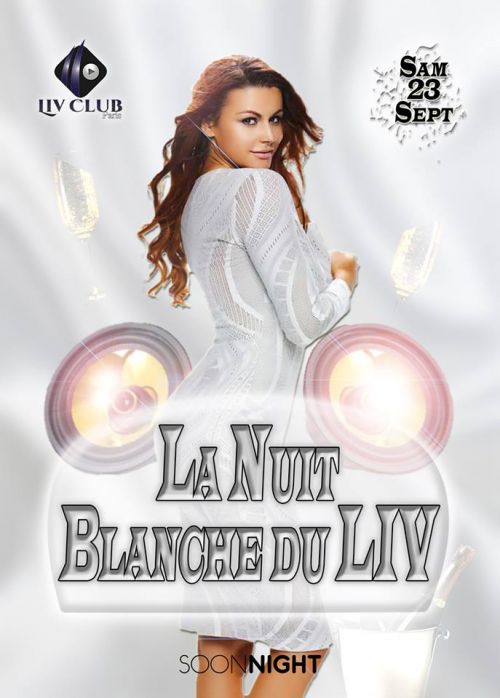 La NUIT Blanche DU LIV
