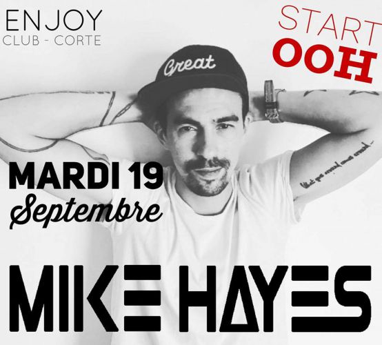 MIKE HAYES Dj Guest L’Enjoy Club