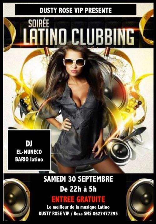 Soirée Latino Clubbing mixé par DJ EL-MUNECO @ DUSTY ROSE VIP