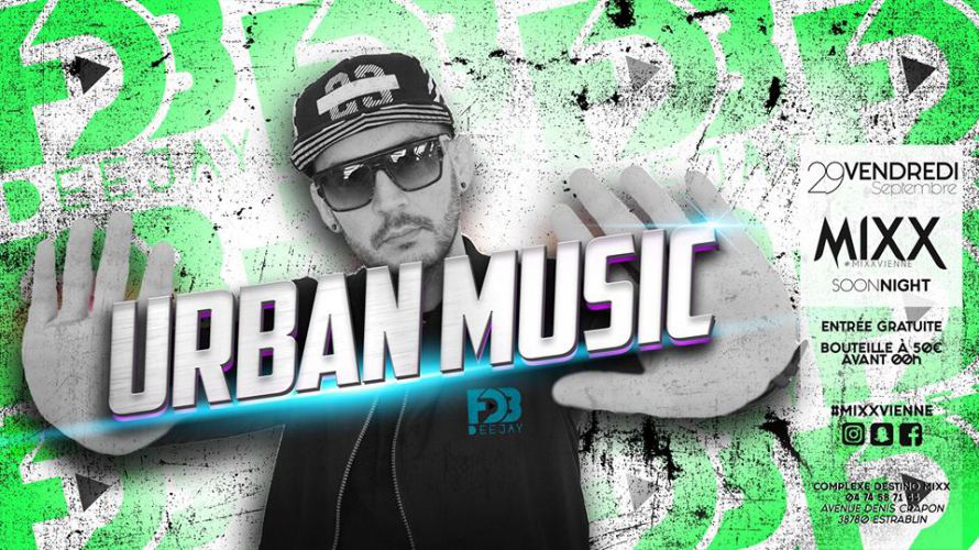 URBAN MUSIC avec Deejay FDB – MIXX Vienne