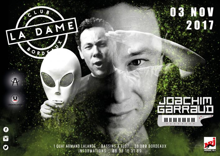 Joachim Garraud @LA DAME Club Bordeaux / ven. 3 Nov. 2017