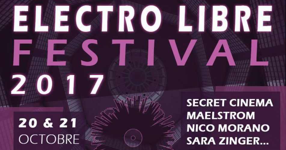 Electro-Libre Festival 2017