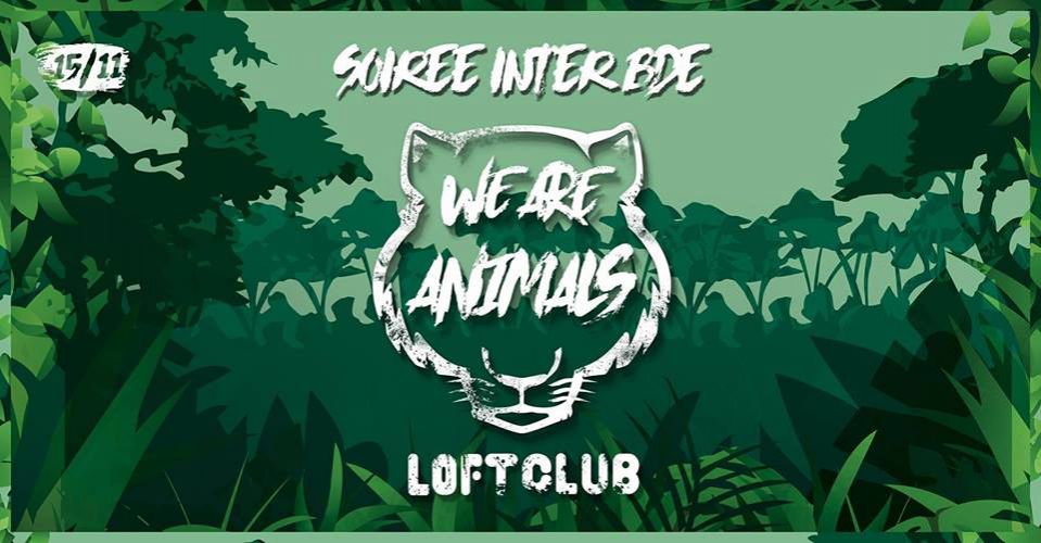 INTER BDE LYON // 1ère édition // Soirée Bestiale !