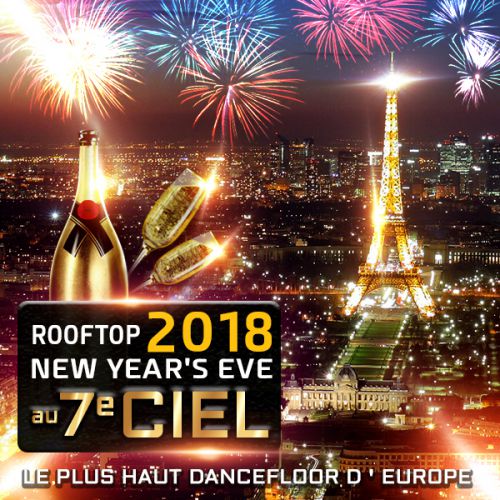 ROOFTOP PANORAMIQUE D ‘ EXCEPTION NEW YEAR 2018 TOUR EIFFEL