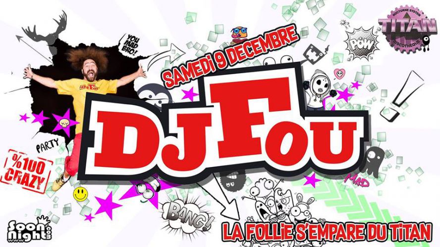 ★☆ Dj Fou Bordel Tour 2K17