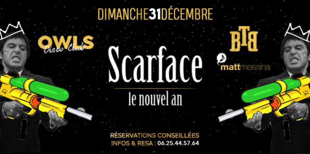 OWLS – Scarface Le Nouvel an · Organisé par OWLS disco club