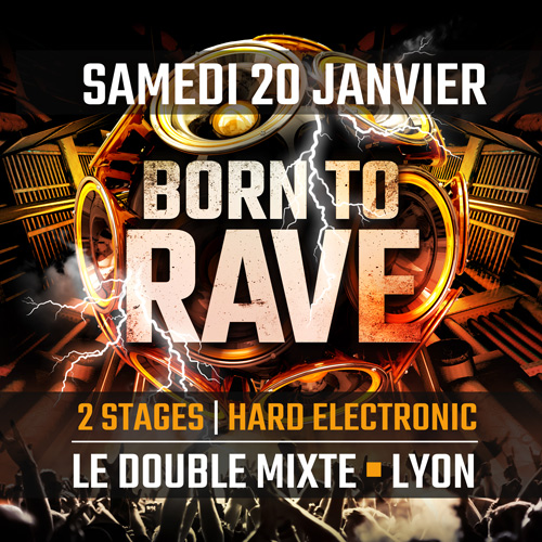 Born to Rave  Lyon