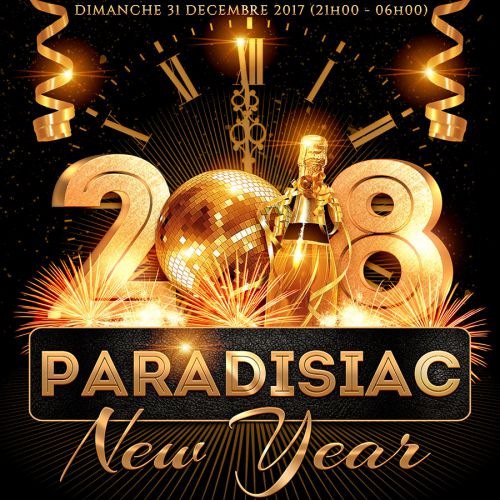 PARADISIAC NEW YEAR 2018 (DEUX AMBIANCES – NOUVEL AN MAGIQUE A MONTPELLIER)