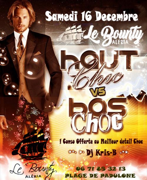 ✦ SOIRÉE HAUT CHIC Vs BAS CHOC BY DJ KRIS-B ✦