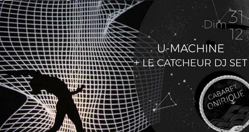 Saint Sylvestre / U-Machine/ Le Catcheur DJ Set