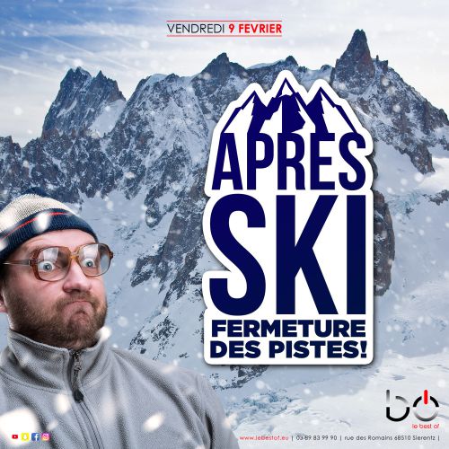 APRÈS SKI – Fermeture des pistes