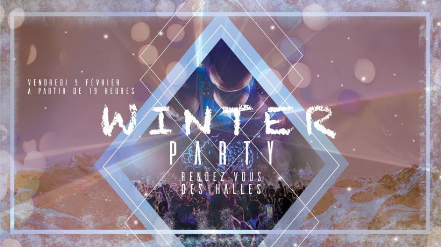 Winter Party – Le Rendez-vous des Halles