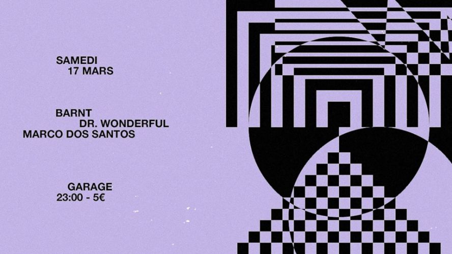 Garage avec Barnt, Dr. Wonderful et Marco Dos Santos