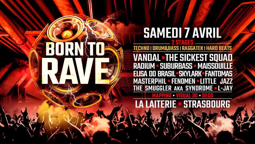 BORN TO RAVE [ Regeneration] – LA LAITERIE – Strasbourg