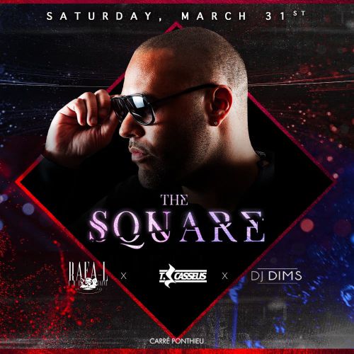 SPECIAL GUEST DJ RAFA-L (LONDON) • THE SQUARE • CARRE PONTHIEU