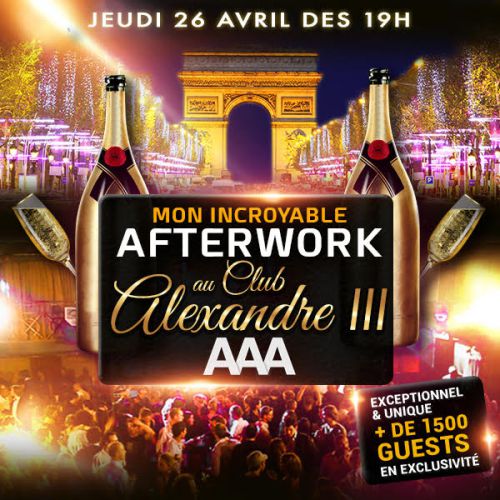 MON INCROYABLE AFTERWORK EXCEPTIONNEL & EXCLUSIF SOUS LE PONT ALEXANDRE III