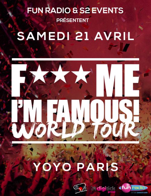 F*** me I’m famous world tour