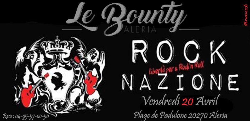 ROCK Nazione BEST LIVE MUSIC ! Le Bounty Aleria Restaurant