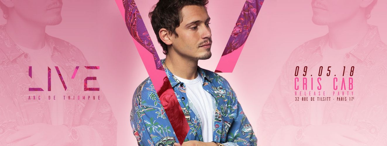 Cris Cab Release Party – Live Arc De Triomphe