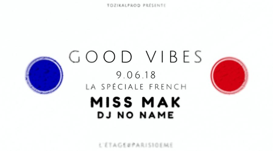 GOOD VIBES – La Spéciale French