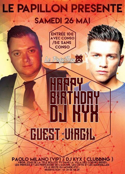 HAPPY BIRTHDAY DJ KYX  SPECIAL GUEST VIRGIL