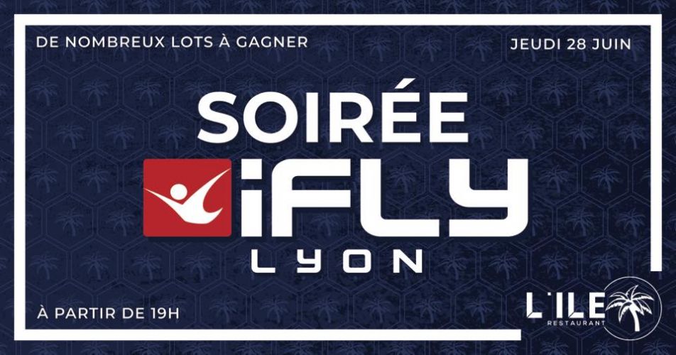 Afterwork, partenariat avec IFLY LYON !!!