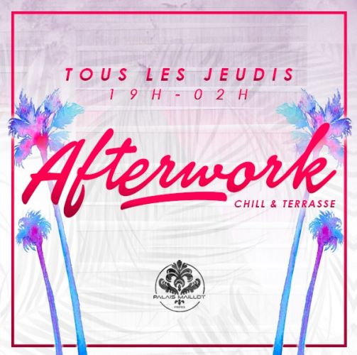 L’AFTER WORK INCONTOURNABLE DU PALAIS MAILLOT