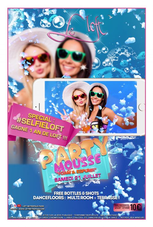 PARTY MOUSSE #SelfieLoft : À GAGNER 1 AN DE LOFT