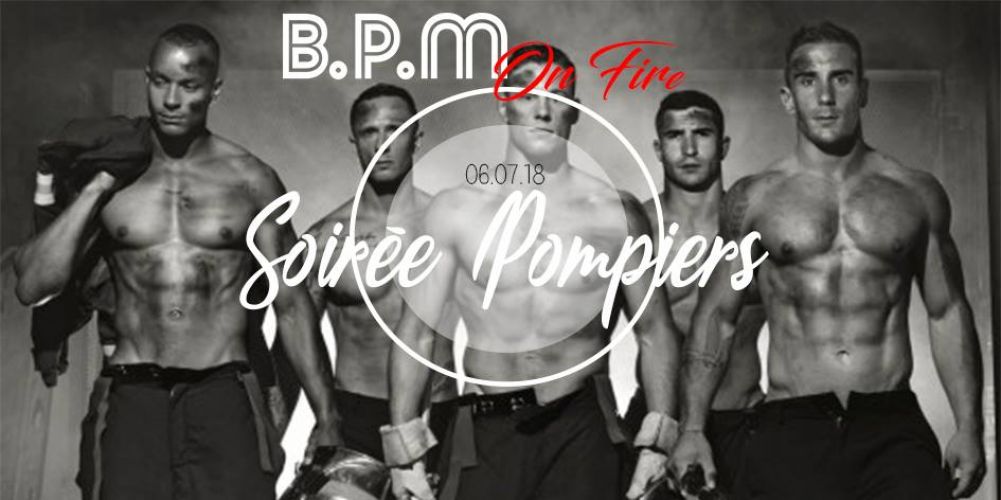 Soirée Pompiers – BPM on Fire