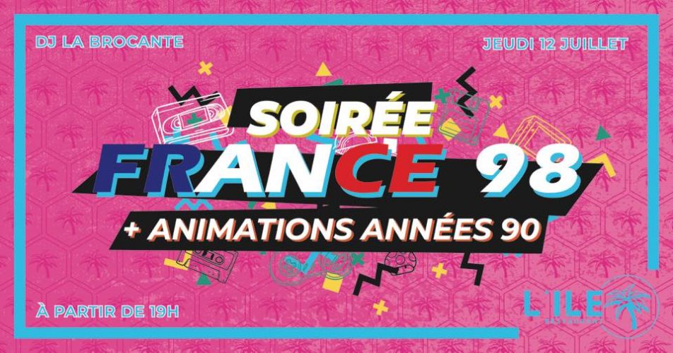 Soirée FRANCE 98 !!!