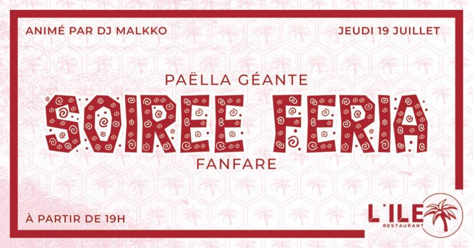Soirée Féria !!!