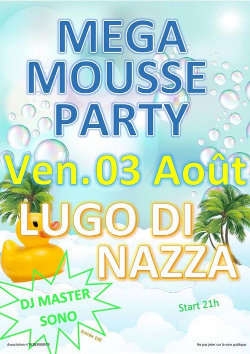 MEGA Soirée Mousse – LUGU DI NAZZA · Organisé par Ghjuventù Lughesa