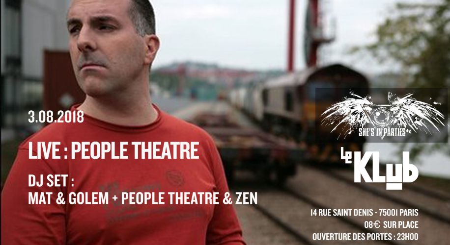 Summer She’s In Parties #2 ■ People Theatre ■ Le Klub