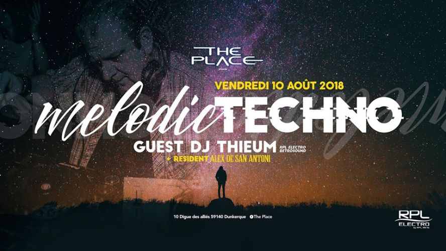 The Place: Melodic Techno // Dj Thieum & Alex De San Antoni