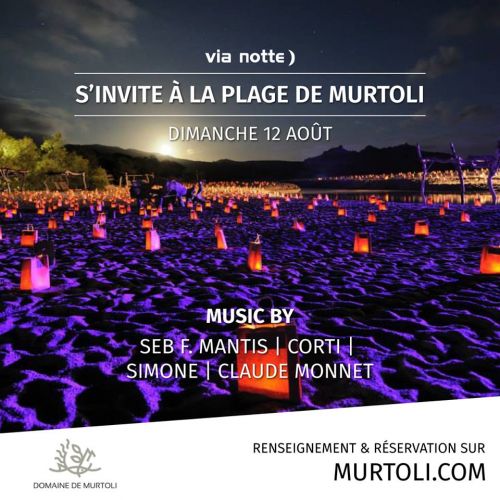 Via Notte s’invite à la Plage du Domaine de Murtoli !