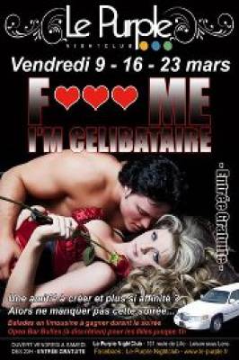 F♥♥♥ ME I’M CELIBATAIRE