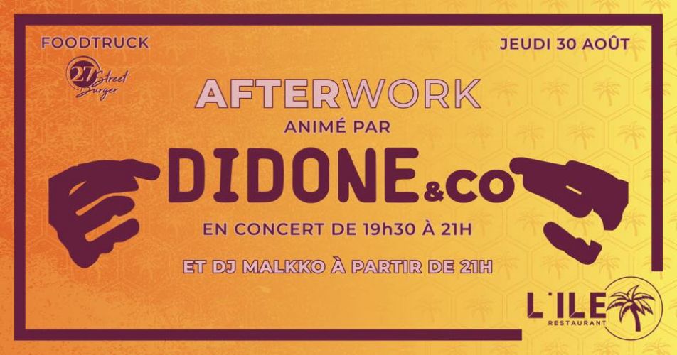 AFTERWORK avec DIDONE & CO !!!