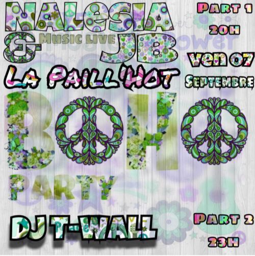 SAVE THE DATE / VENDREDI 07 SEPTEMBRE / NALESIA & JB FOR THE BOHO PARTY @La Paill’hot® ❕❗️