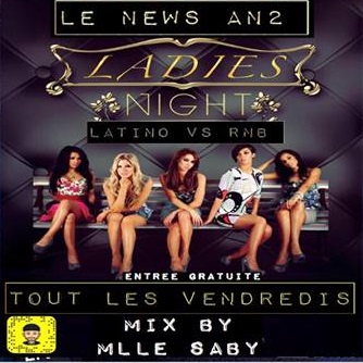 LADY’S NIGHT by Melle Dj Saby mix@ New AN 2 Corte