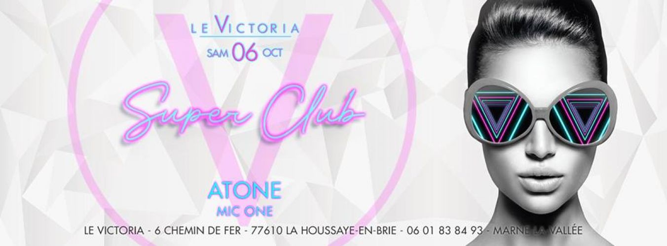 Victoria SuperClub | Sam 06 Oct