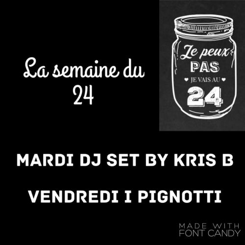 Le Mardi by Dj Kris B Le 24 restaurant – bar à vin – Corte