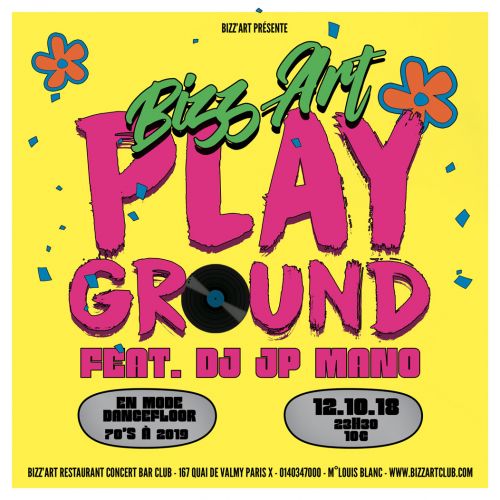 BIZZ’ART PLAYGROUND FEAT DJ JP MANO