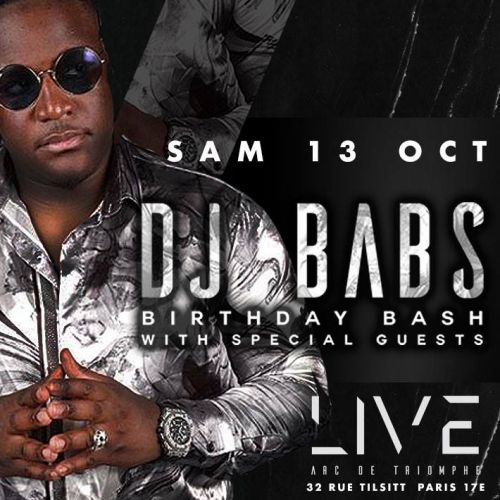 DJ BABS BIRTHDAY PARTY – ARC DE TRIOMPHE