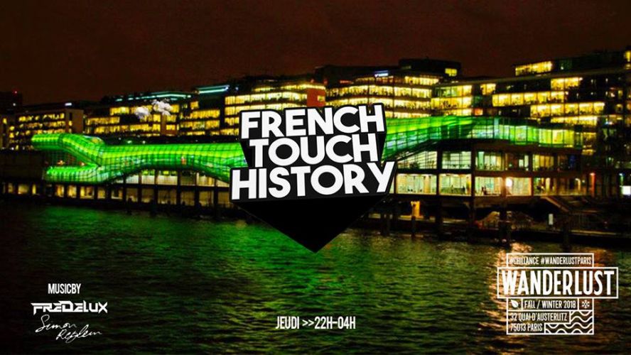 FRENCH TOUCH HISTORY au WANDERLUST